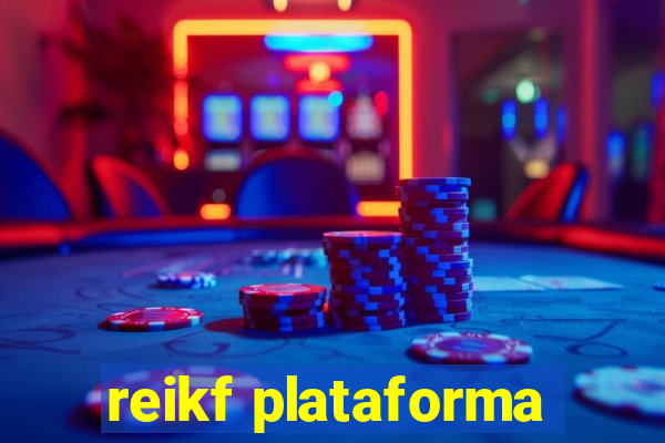 reikf plataforma