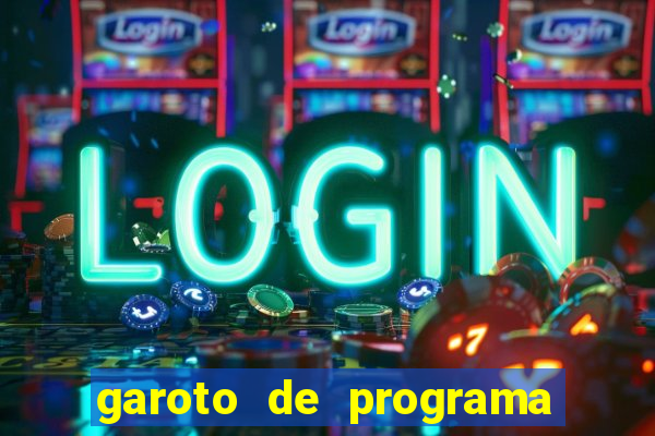 garoto de programa da zona leste