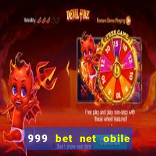 999 bet net obile conferir bilete