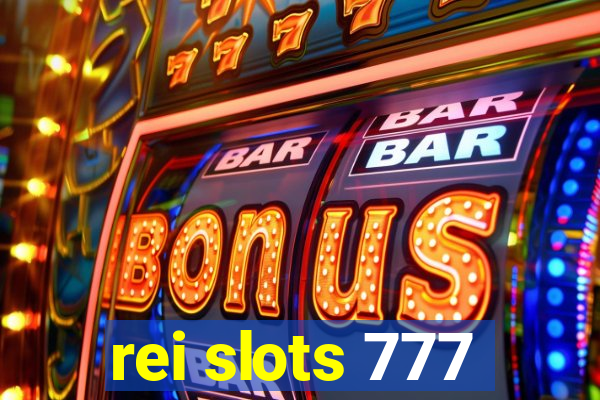 rei slots 777