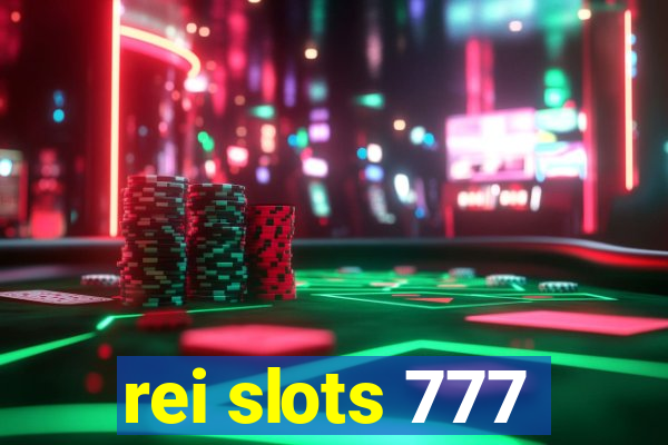 rei slots 777