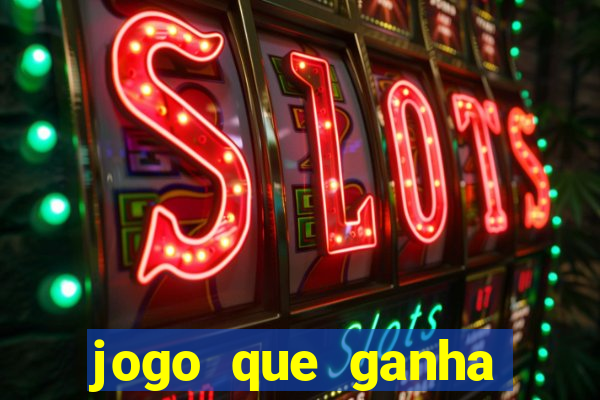 jogo que ganha dinheiro de verdade sem depositar