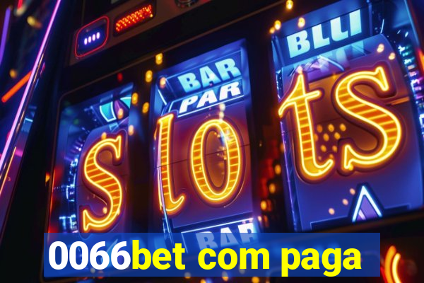 0066bet com paga