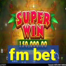 fm bet