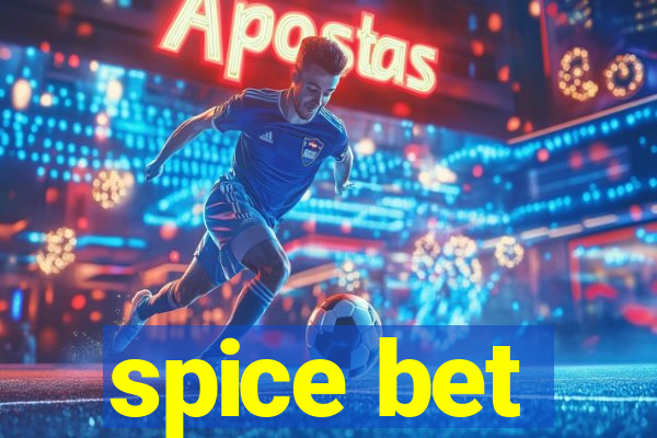 spice bet