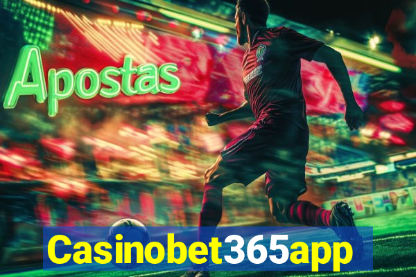 Casinobet365app