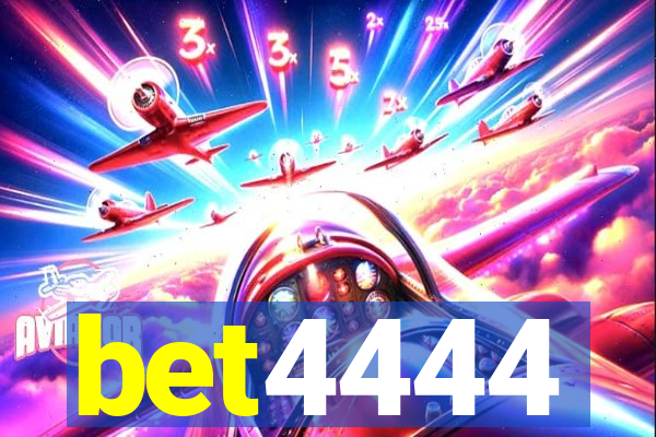 bet4444