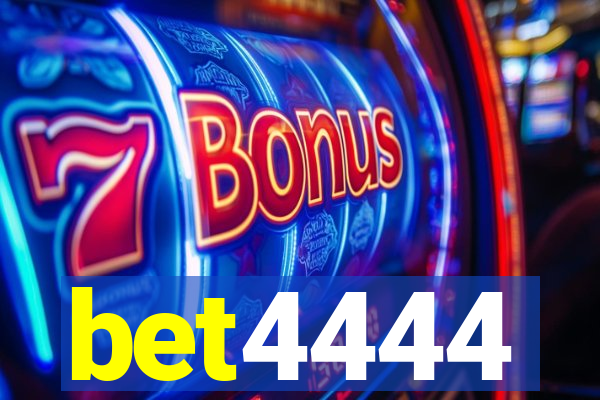 bet4444