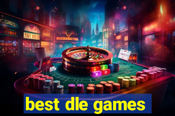 best dle games