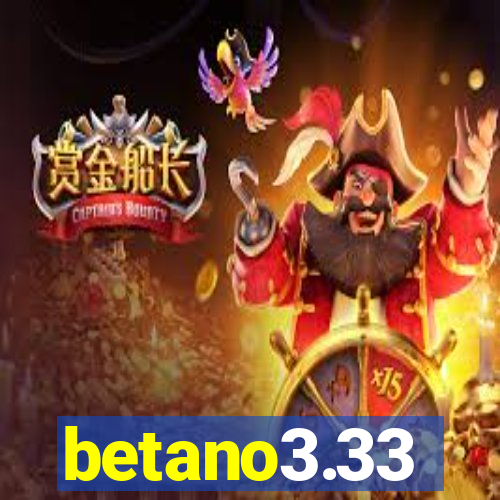 betano3.33