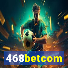 468betcom