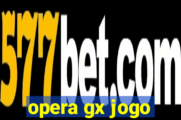 opera gx jogo