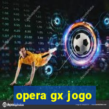 opera gx jogo