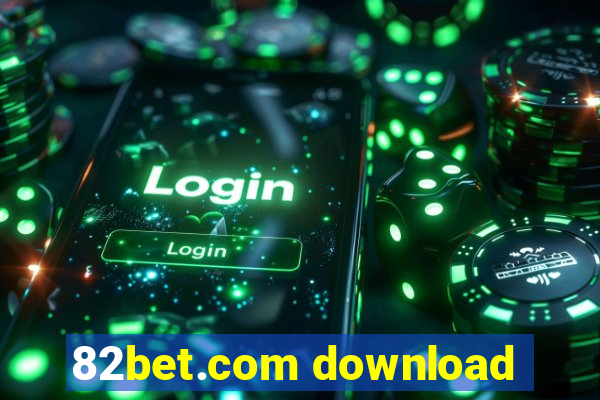 82bet.com download