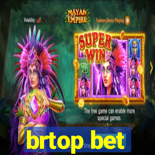 brtop bet