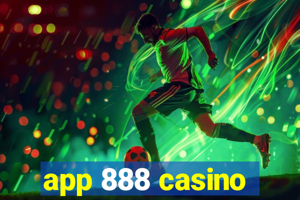 app 888 casino