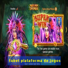 fubet plataforma de jogos