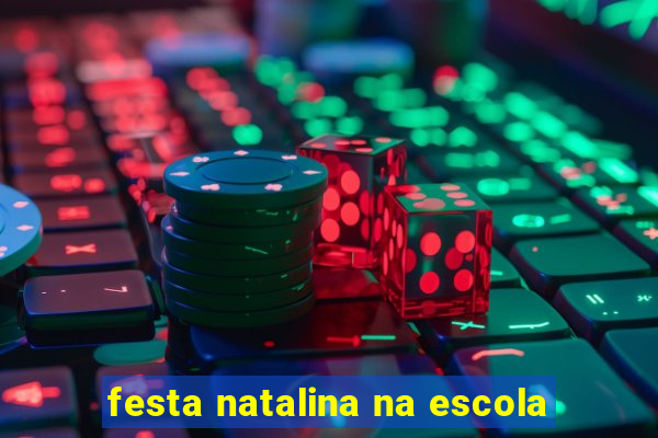 festa natalina na escola