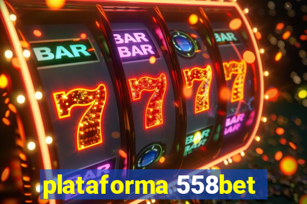 plataforma 558bet