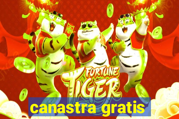 canastra gratis