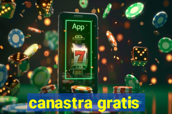 canastra gratis