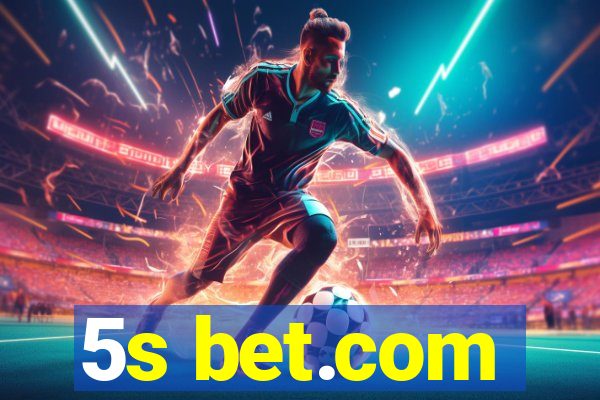 5s bet.com