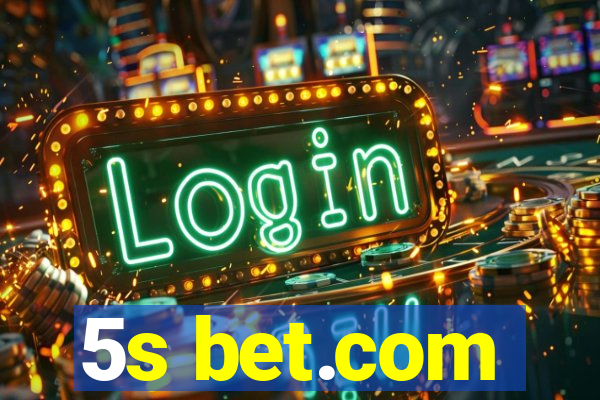 5s bet.com