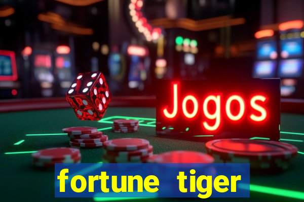 fortune tiger plataforma nova