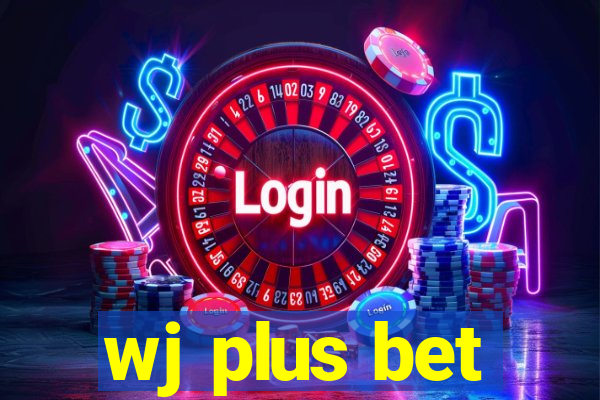 wj plus bet