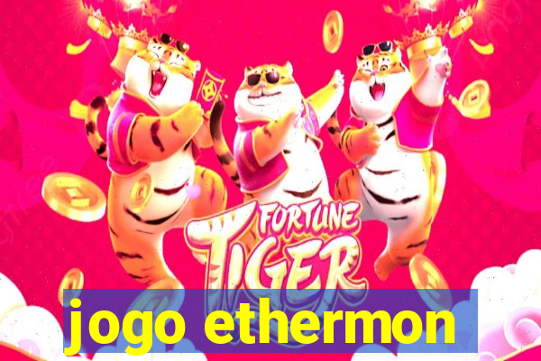 jogo ethermon