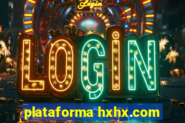 plataforma hxhx.com