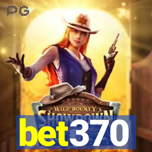 bet370