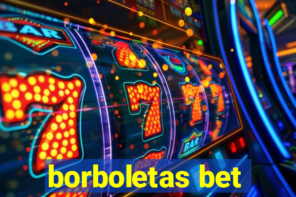 borboletas bet