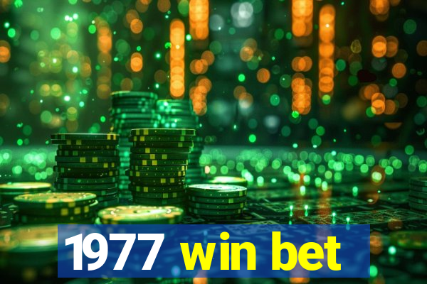 1977 win bet