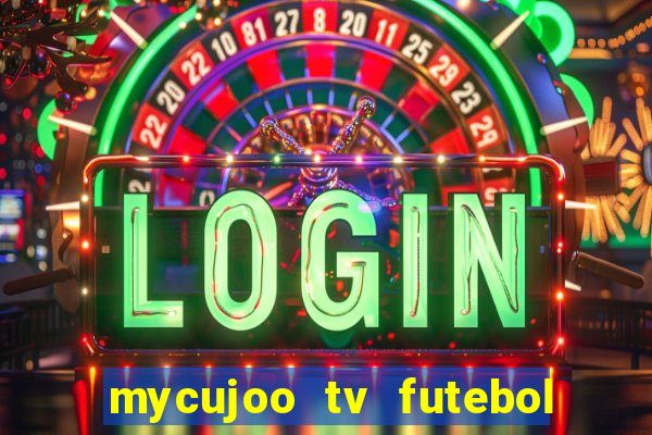 mycujoo tv futebol ao vivo