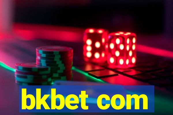 bkbet com