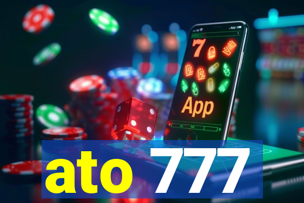 ato 777