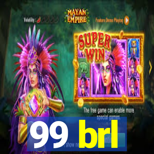 99 brl