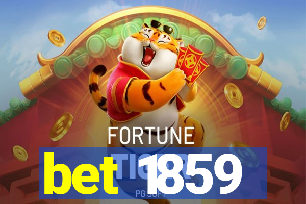 bet 1859