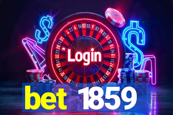 bet 1859