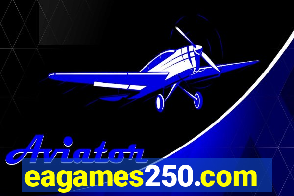 eagames250.com