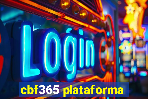 cbf365 plataforma