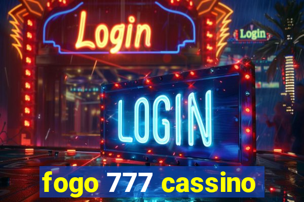 fogo 777 cassino