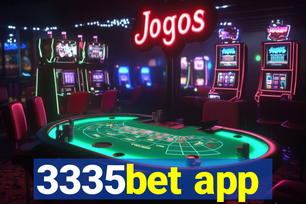 3335bet app