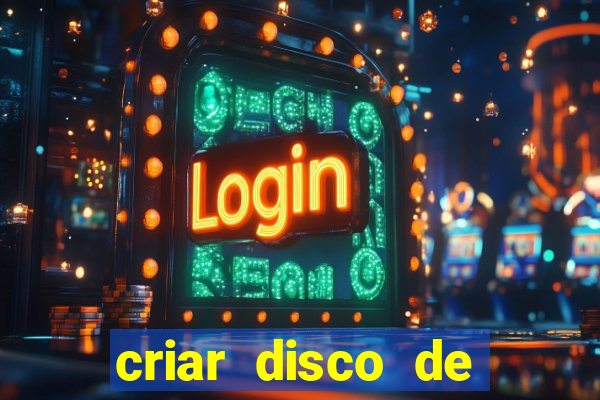 criar disco de boot windows