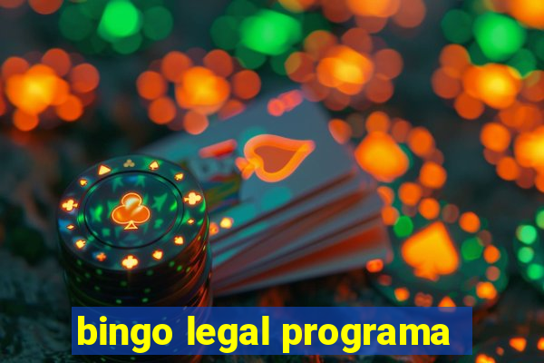 bingo legal programa