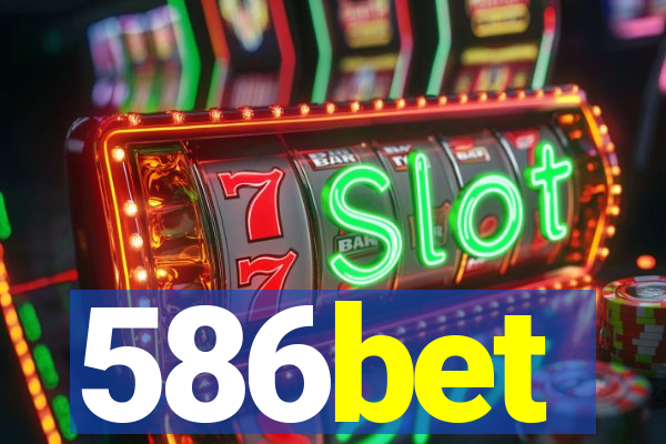 586bet