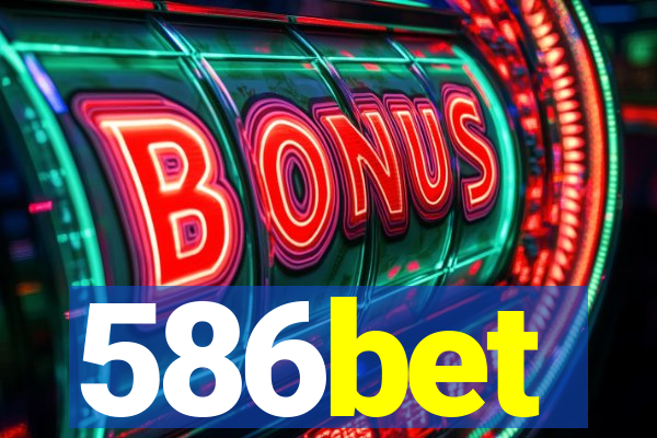 586bet