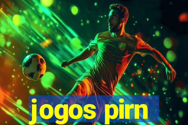 jogos pirn