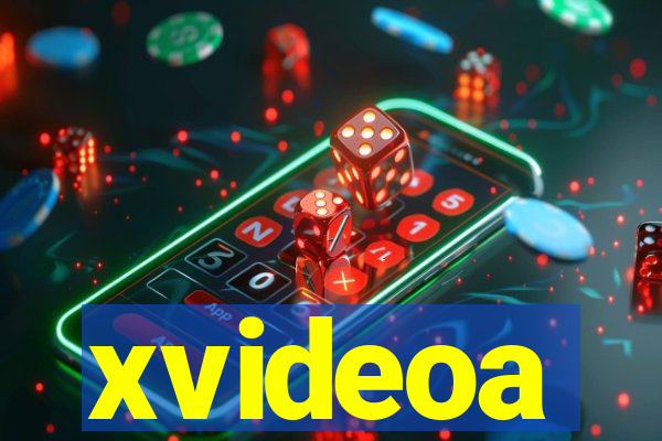 xvideoa